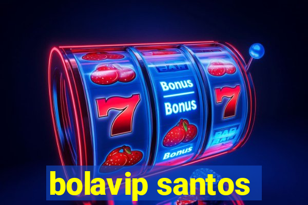 bolavip santos